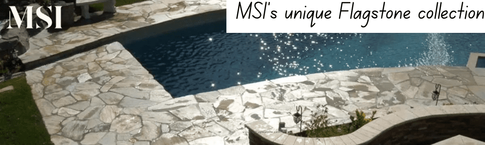 MSI's unique Flagstone collection